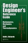 Keith L. Richards, Keith L. (Consulting Engineer Richards, Richards Keith L. - Design Engineer''s Reference Guide