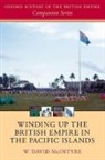 W. David McIntyre, W. David (Emeritus Professor of History Mcintyre - Winding Up the British Empire in the Pacific Islands