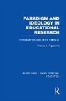 Thomas Popkewitz, Thomas (Univ. Of Wisconsin Madison Popkewitz, Popkewitz Thomas - Paradigm and Ideology in Educational Research (Rle Edu L)