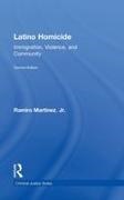 Jr. Martinez, Ramiro Martinez Jr. - Latino Homicide Immigration, Violence, and Community