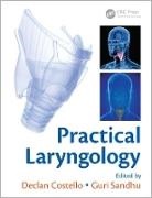 Declan Sandhu Costello, Declan Costello, Costello Declan, Guri Sandhu - Practical Laryngology