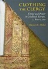 Maureen C. Miller - Clothing the Clergy