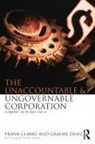 Frank Clarke, Frank Dean Clarke, Graeme Dean, Dean Graeme, Matthew Egan, Egan Matthew - Unaccountable & Ungovernable Corporation