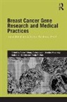 Sahra (University College London Gibbon, Sahra Joseph Gibbon, Sahra Gibbon, Gibbon Sahra, Galen Joseph, Jessica Mozersky... - Breast Cancer Gene Research and Medical Practices