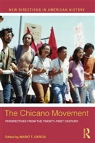 Mario T. Garcia, Mario T. (University of California Garcia, Mario T Garcia, Mario T. Garcia - Chicano Movement