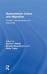 Susan Weerasinghe Martin, Susan Martin, Susan F Martin, Susan F. Martin, Abbie Taylor, Taylor Abbie... - Humanitarian Crises and Migration