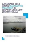 Mike Agbesi Acheampong, Acheampong Mike Agbesi - Sustainable Gold Mining Wastewater Treatment By Sorption Using Low