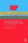 Anne Mette Fisker-Nielsen, Anne Mette (School of African and Fisker-Nielsen, Fisker-Nielsen Anne Mette - Religion and Politics in Contemporary Japan