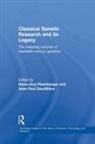 Jean-Paul Rheinberger Gaudilliere, Jean-Paul Gaudillière, Hans-Jörg Rheinberger - Classical Genetic Research and Its Legacy
