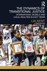 Lia Kent, Lia (The Australian National University Kent, Kent Lia - Dynamics of Transitional Justice: