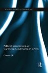Chenxia Shi, Chenxia (Monash University Shi, Shi Chenxia - Political Determinants of Corporate Governance in China