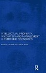 Ruth (Centre for Japanese and East Asian S Taplin, Ruth Nowak Taplin, Alojzy Z. Nowak, Nowak Alojzy Z., Ruth Taplin, Taplin Ruth - Intellectual Property, Innovation and Management in Emerging Economies