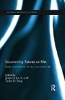 Sylvia Li-Chun Sang Lin, Sylvia Li-chun Lin, Tze-lan Deborah Sang - Documenting Taiwan on Film