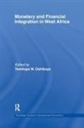 Temitope Oshikoya, Temitope Oshikoya, Temitope W Oshikoya - Monetary and Financial Integration in West Africa