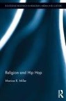 Monica R. Miller, Miller Monica R. - Religion and Hip Hop