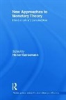 Heiner Ganmann, Heiner Ganssmann - New Approaches to Monetary Theory