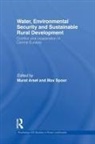 Murat (Institute of Social Studies Arsel, Murat Spoor Arsel, Murat Arsel, Arsel Murat, Max Spoor, Spoor Max - Water, Environmental Security and Sustainable Rural Development