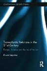 Erwan Lagadec, Erwan (Johns Hopkins University Lagadec, Lagadec Erwan - Transatlantic Relations in the 21st Century