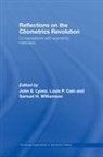 John S. (Miami University of Ohio Lyons, John S. Cain Lyons, Louis P Cain, Louis P. Cain, Cain Louis P., John S Lyons... - Reflections on the Cliometrics Revolution