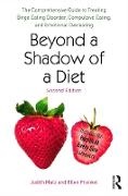 Ellen Frankel, Frankel Ellen, Judith Matz, Judith Frankel Matz, Matz Judith - Beyond a Shadow of a Diet The Comprehensive Guide to Treating Binge Eating Disorder,