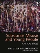 Ilana (Academic Psychiatry Unit Crome, Ilana Crome, Richard Williams, Williams Richard - Substance Misuse and Young People