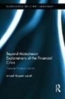 Ismael Hossein-Zadeh, Ismael (Drake University Hossein-Zadeh - Beyond Mainstream Explanations of the Financial Crisis