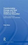 Peter Moss, Peter (Institute of Education Moss - Transformative Change and Real Utopias in Early Childhood Education