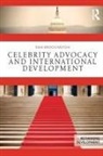 Dan Brockington - Celebrity Advocacy and International Development