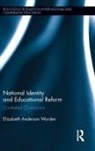 Elizabeth Worden - National Identity and Educational Reform