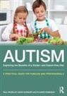 Mark Earnden, Earnden Mark, Elouise Robinson, Robinson Elouise, Paul Whiteley, Paul Earnden Whiteley... - Autism: Exploring the Benefits of a Gluten- And Casein-Free Diet