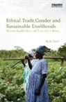 Kiah Smith, Kiah (The University of Queensland Smith, Smith Kiah - Ethical Trade, Gender and Sustainable Livelihoods
