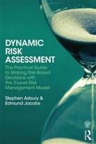 Stephen Asbury, Stephen Jacobs Asbury, Asbury Stephen, Edmund Jacobs, Jacobs Edmund - Dynamic Risk Assessment