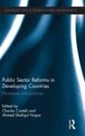 Charles (Brock University Conteh, Charles Conteh, Ahmed Shafiqul Huque - Public Sector Reforms in Developing Countries