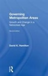 David K. Hamilton, David K. (Texas Tech University Hamilton, Hamilton David K. - Governing Metropolitan Areas