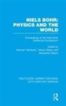Herman Matsui Feshbach, Herman Feshbach, Tetsuo Matsui, Alexandra Oleson - Niels Bohr: Physics and the World