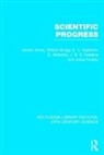 E V Appleton, E.V. Appleton, William Bragg, J B S Haldane, J.b.s. Haldane, Julian S Huxley... - Scientific Progress