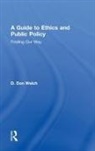 D. Don Welch, Welch D. Don - Guide to Ethics and Public Policy