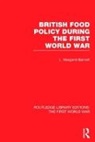 Margaret Barnett, Barnett Margaret - British Food Policy During the First World War Rle the First World War