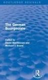 David (Vanderbilt University Blackbourn, David Evans Blackbourn, David Blackbourn, Richard Evans, Richard J Evans - German Bourgeoisie (Routledge Revivals)