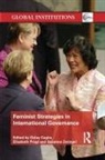 Gulay Prugl Caglar, Gulay Caglar, Gülay Caglar, Elisabeth Prugl, Elisabeth Prügl, Susanne Zwingel - Feminist Strategies in International Governance