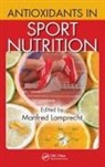 Manfred Lamprecht, Manfred Lamprecht, Lamprecht Manfred - Antioxidants in Sport Nutrition