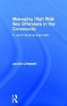 Jackie Craissati, Jackie (Oxleas Nhs Trust Craissati, Craissati Jackie - Managing High Risk Sex Offenders in the Community