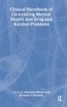 Amanda (University of Newcastle Baker, Amanda Baker, Richard Velleman, Velleman Richard - Clinical Handbook of Co Existing Mental Health and Drug and Alcohol