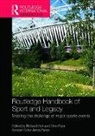 Richard (De Montfort University Holt, Richard Holt, Dino Ruta, Ruta Dino - Routledge Handbook of Sport and Legacy