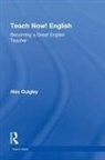 Alex Quigley, Alex (Huntington School Quigley, Quigley Alex - Teach Now! English