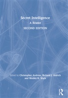 Christopher (Corpus Christi College Andrew, Richard J Aldrich, Richard J. Aldrich, Christopher Andrew, Wesley K Wark, Wesley K. Wark - Secret Intelligence