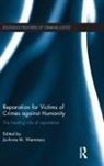 Jo-Anne Wemmers, Jo-Anne Wemmers, WEMMERS JO-ANNE - Reparation for Victims of Crimes Against Humanity