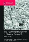 Elisabete A. (University of Cambridge Silva, Neil Harris, Patsy Healey, Elisabete A. Silva, Silva Elisabete A., Pieter Van den Broeck... - Routledge Handbook of Planning Research Methods