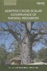 Grenville Child Barnes, Grenville Barnes, Barnes Grenville, Brian Child, Child Brian - Adaptive Cross-Scalar Governance of Natural Resources