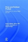 Daniel Briggs, Briggs Daniel, Steve Hall, Hall Steve, James Treadwell, Treadwell James... - Riots and Political Protest